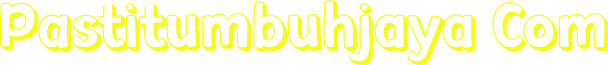Pastitumbuhjaya Com